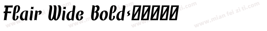 Flair Wide Bold字体转换
